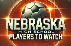 Forwards to Watch in the Omaha Metro