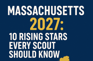 Massachusetts 2027: 10 Rising Stars Every Scout Should Know