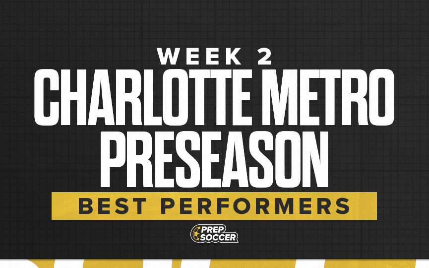 Week 2 Charlotte Metro Preseason Best Performers