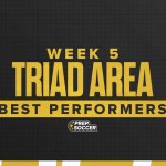 Week 5 Triad Area Best Performers