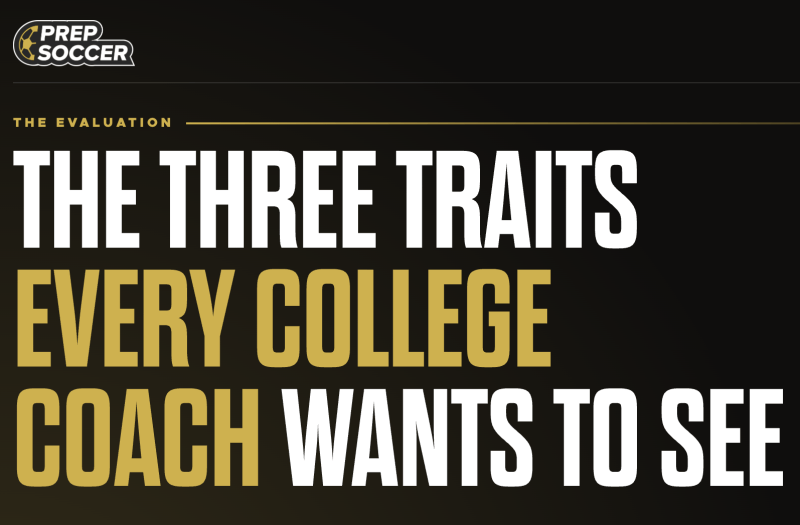 Part 2: The Three Traits Every College Coach Wants to See